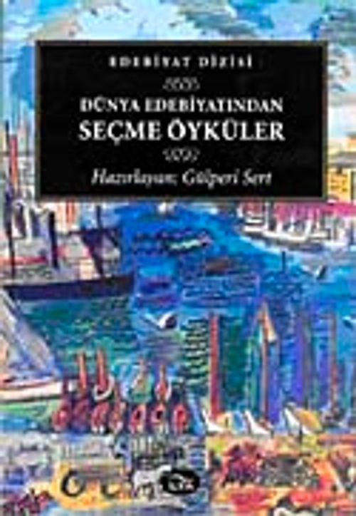 Dünya Edebiyatından Seçme Öyküler