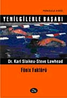 Yenilgilerle Başarı & Fönix Faktörü
