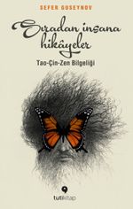Sıradan İnsana Hikayeler Tao-Çin-Zen Bilgeliği