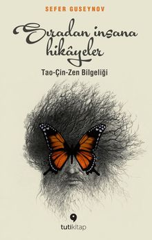 Sıradan İnsana Hikayeler Tao-Çin-Zen Bilgeliği