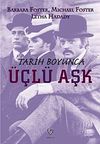 Tarih Boyunca &Uuml;&ccedil;l&uuml; Aşk