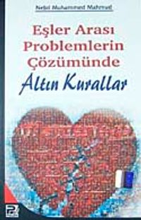 Eşler Arası Problemlerin Çözümünde Altın Kurallar