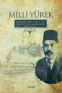 Milli Yürek & Mehmet Akif Ersoy'un Din ve Toplum Anlayışı