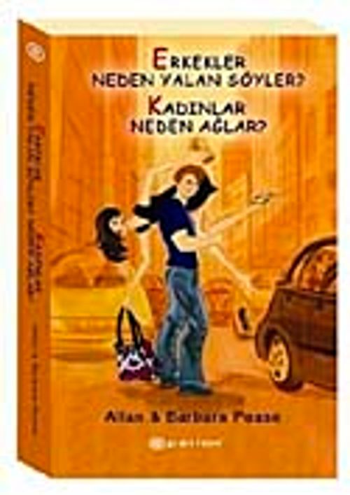 Erkekler Neden Yalan Söyler? Kadınlar Neden Ağlar?