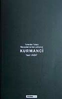 Kurmanci & Torilerden Torlara Mezopotamya'dan Latince'ye