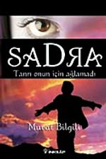 Sadra & Tanrı Onun İçin Ağladı