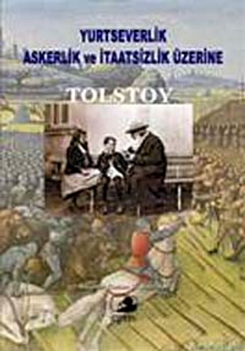 Yurtseverlik Askerlik ve İtaatsizlik Üzerine