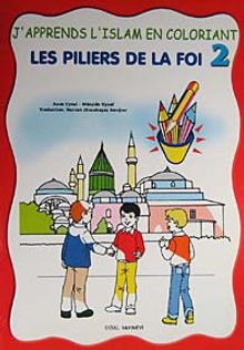 J'apprends L'islam En Coloriant-2  Les Piliers de la Foi