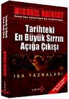 Tarihteki En B&uuml;y&uuml;k Sırrın A&ccedil;ığa &Ccedil;ıkışı / İsa Yazmaları