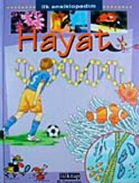 Hayat / İlk Ansiklopedim