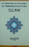 Hz. İbrahim'in Duası, Hz. İsa'nın M&uuml;jdesi Hz. Muhammed (s.a.v)'in Sesi İslam