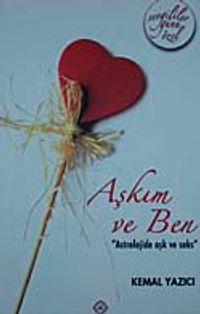 Aşkım ve Ben Astrolojide "Aşk ve Seks"