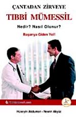 Çantadan Zirveye Tıbbi Mümessil Nedir? Nasıl Olunur?