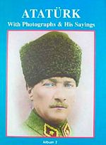 Atatürk With Photographs His Sayings Albüm 2