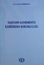 Taşıyanın Konişmento İçeriğinden Sorumluluğu