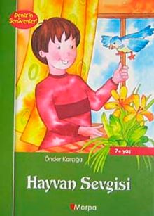 Hayvan Sevgisi / Deniz'in Serüvenleri