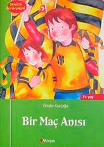 Bir Maç Anısı / Deniz'in Serüvenleri