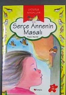 Serçe Annenin Masalı / Uyduruk Masallar