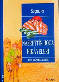 Nasrettin Hoca Hikayeleri /  100 Temel Eser (8+ Yaş)