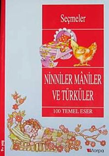 Ninniler Maniler ve Türküler  / 100 Temel Eser  (9+Yaş)