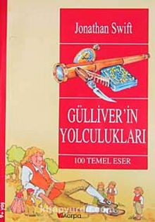 Gülliver'in Yolculukları  / 100 Temel Eser  (9+Yaş)