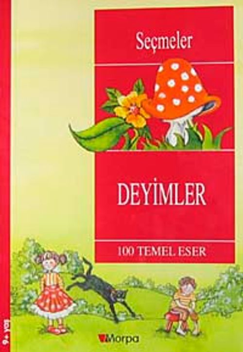 Deyimler  / 100 Temel Eser  (9+Yaş)