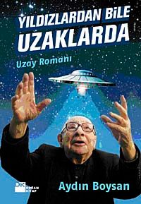 Yıldızlardan Bile Uzaklarda & Uzay Romanı