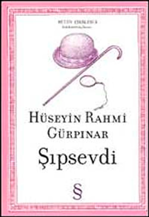 Şıpsevdi / Sadeleştirilmiş Metin