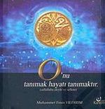 O'nu Tanımak Hayatı Tanımaktır