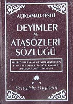 Açıklamalı Testli Deyimler ve Atasözleri Sözlüğü (Plastik Kapak) (Cep Boy)