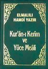 Kur'an-ı Kerim ve Y&uuml;ce Meali (B&uuml;y&uuml;k Cep Boy-Plastik Cilt Kılıflı)