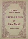 Kur'anı Kerim ve Yüce Meali / Türkçe Açıklaması (Hafız Boy Kılıflı)