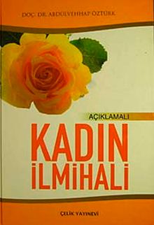 Açıklamalı Kadın İlmihali (1. Hamur)
