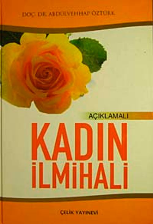 Açıklamalı Kadın İlmihali (1. Hamur)