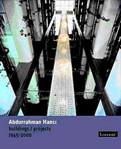 Abdurrahman Hancı Buildings / Projects 1945-2000
