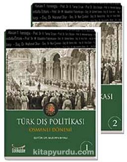 Türk Dış Politikası Osmanlı Dönemi (2 Cilt)