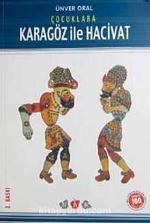 Çocuklara Karagöz ile Hacivat / 100 Temel Eser - Ünver Oral