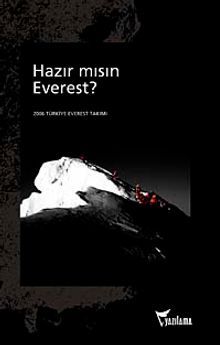 Hazır mısın Everest? 2006 Türkiye Everest Takımı