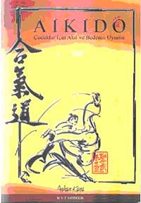 Aikido Çocuklar İçin Akıl ve Bedenin Uyumu