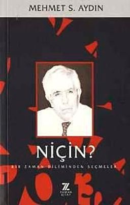 Niçin? Bir Zaman Diliminden Seçmeler