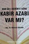 Kur'an-ı Kerim'e Göre Kabir Azabı Var Mı?