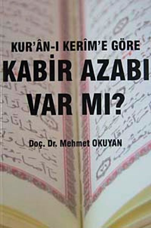 Kur'an-ı Kerim'e Göre Kabir Azabı Var Mı?