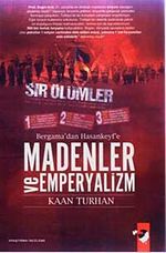 Bergama'dan Hasankeyf'e Madenler ve Emperyalizm