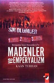 Bergama'dan Hasankeyf'e Madenler ve Emperyalizm