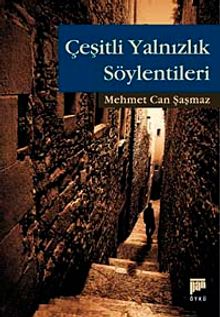 Çeşitli Yalnızlık Söylentileri