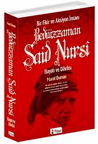 Bediüzzaman Said Nursi Hayatı ve Davası