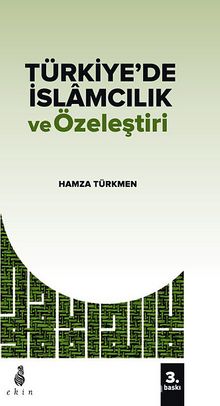 Türkiye'de İslamcılık ve Özeleştiri