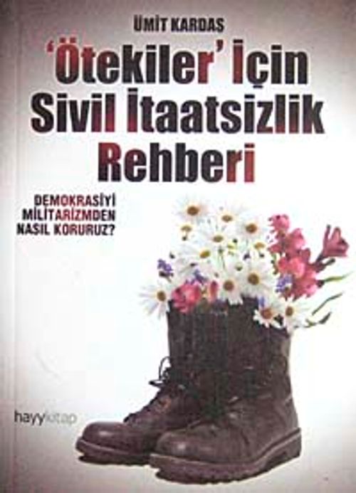 Ötekiler İçin Sivil İtaatsizlik Rehberi