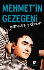 Mehmet'in Gezegeni Gemileri Yaktım