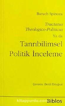 Tanrıbilimsel Politik İnceleme:Tractatus Theologico-Politicus (CEP BOY)